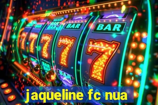 jaqueline fc nua